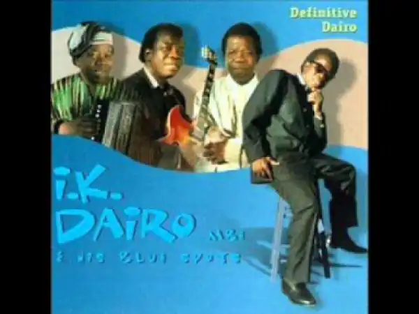 I.K Dairo - Omo Owa O Ijesa
